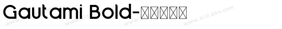 Gautami Bold字体转换